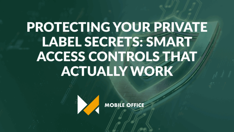 Protecting Your Private Label Secrets: Smart Access Controls That Actually Work