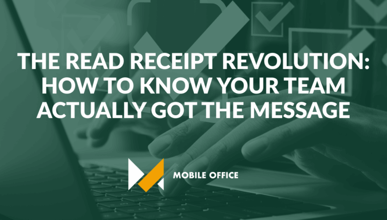 The Read Receipt Revolution: How to Know Your Team Actually Got the Message