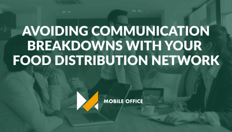 Avoiding Communication Breakdowns With Your Food Distribution Network