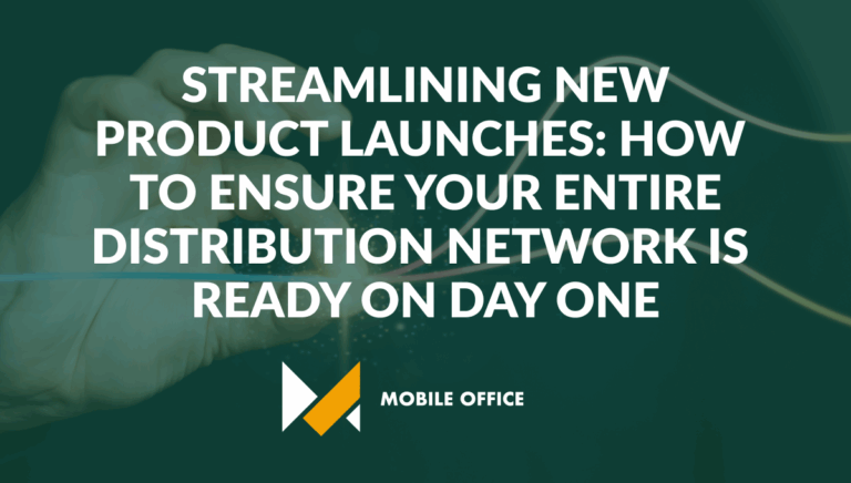 Streamlining New Product Launches: How to Ensure Your Entire Distribution Network Is Ready on Day One