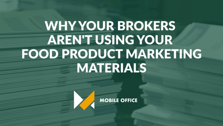 Why Your Brokers Aren’t Using Your Food Product Marketing Materials (And How to Fix It)